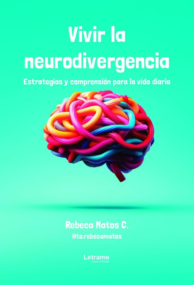 VIVIR LA NEURODIVERGENCIA | 9791370126988 | MATOS, REBECA