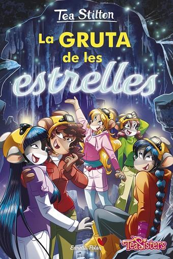 TEA STILTON 43. LA GRUTA DE LES ESTRELLES | 9788413891422 | STILTON, TEA