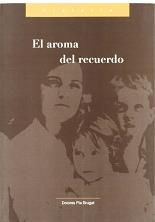 AROMA DEL RECUERDO, EL | 9789707222229 | PLA BRUGAT, DOLORES