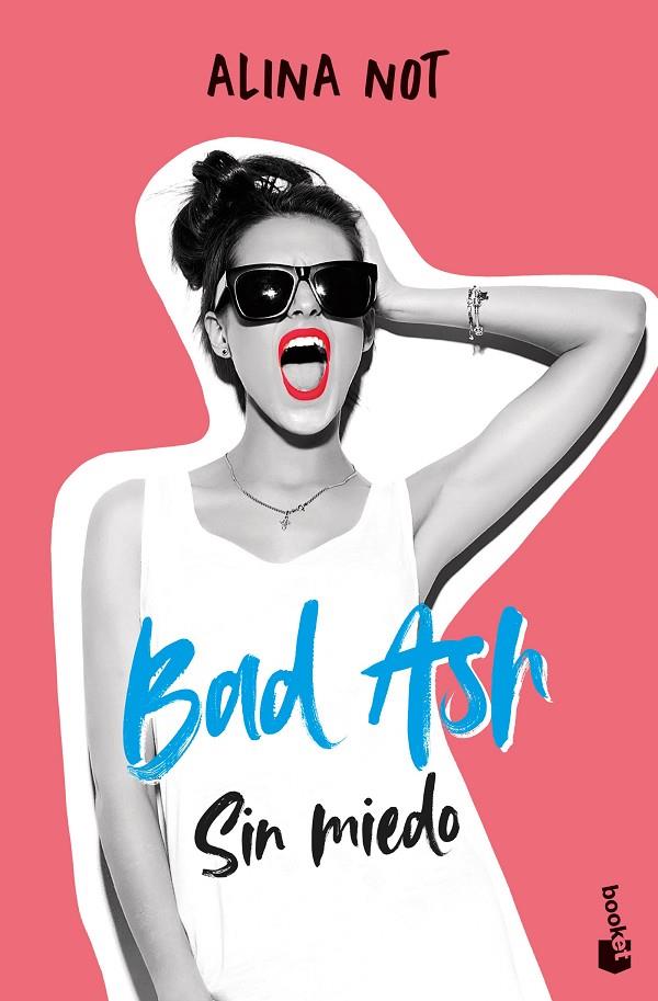 BAD ASH 02. SIN MIEDO | 9788408268383 | NOT, ALINA