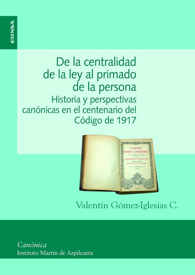DE LA CENTRALIDAD DE LA LEY AL PRIMADO DE LA PERSONA | 9788431333317 | GÓMEZ-IGLESIAS CASAL, VALENTIN