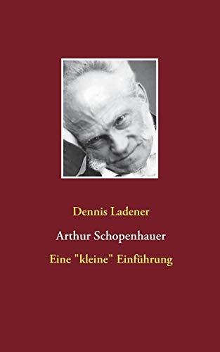 ARTHUR SCHOPENHAUER | 9783735760302 | LADENER, DENNIS