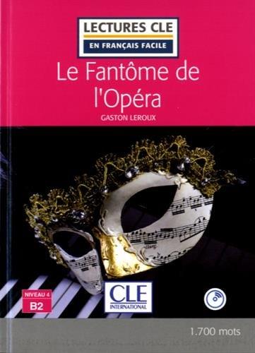 FANTÔME DE L'OPERA, LE - LIVRE+CD AUDIO - NIVEAU 4/B2 | 9782090317565 | LEROUX, GASTON