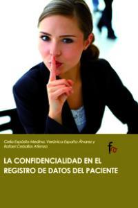 CONFIDENCIALIDAD EN EL REGISTRO DE DATOS DEL PACIENTE, EL | 9788498913088