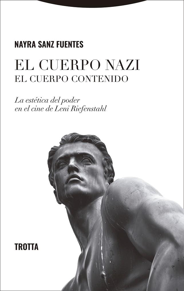 CUERPO NAZI, EL. EL CUERPO CONTENIDO | 9788413643441 | SANZ FUENTES, NAYRA