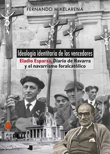 IDEOLOGÍA IDENTITARIA DE LOS VENCEDORES | 9788491724520 | MIKELARENA PEÑA, FERNANDO