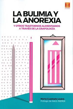 BULIMIA Y LA ANOREXIA, LA | 9788493380519 | CUADRADO LLODRÁ, MARTA