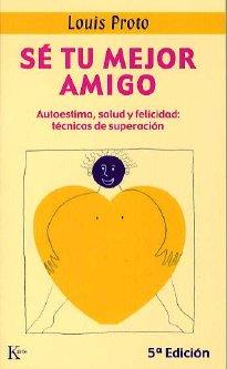 SÉ TU MEJOR AMIGO | 9788472452893 | PROTO, LOUIS
