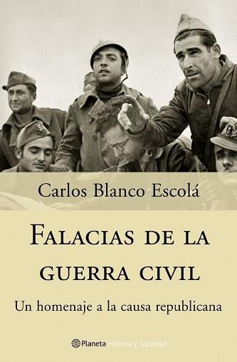 FALACIAS DE LA GUERRA CIVIL | 9788408057253 | BLANCO ESCOLÁ, CARLOS