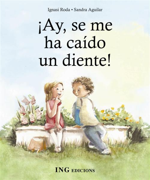 AY, SE ME HA CAIDO UN DIENTE | 9788489825512 | RODA, IGNASI / AGUILAR,SANDRA