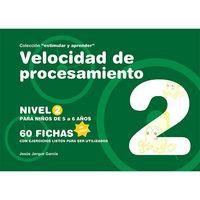 VELOCIDAD Y PROCESAMIENTO ESTIMULAR Y APRENDER NIVEL 2 2 | 9788498963687 | JARQUE GARCÍA, JESÚS