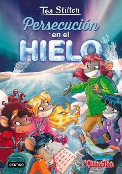 PERSECUCIÓN EN EL HIELO | 9788408171614 | STILTON, TEA