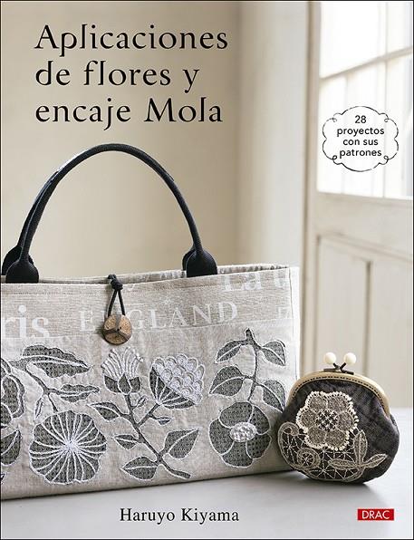 APLICACIONES DE FLORES Y ENCAJE MOLA | 9788498747157 | KIYAMA, HARUYO