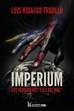 IMPERIUM. LOS VERDADEROS EJES DEL MAL? | 9789895276394 | HIDALGO TRUJILLO, LUIS
