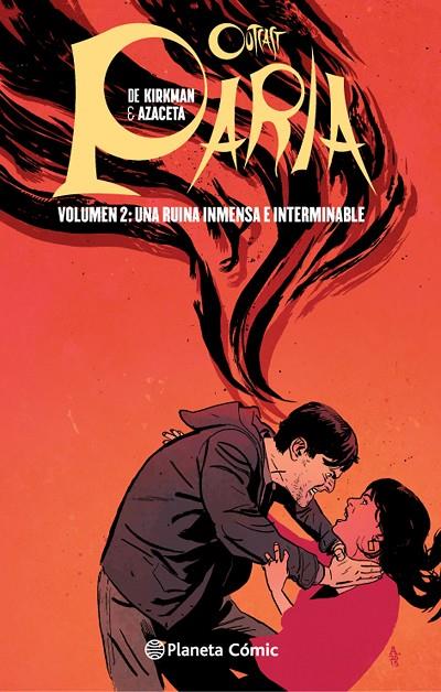 PARIA 02 : UNA RUINA INMENSA E INTERMINABLE | 9788416476886 | KIRKMAN, ROBERT / AZACETA, PAUL