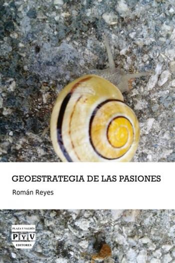 GEOESTRATEGIA DE LAS PASIONES | 9788416032570 | REYES, ROMAN