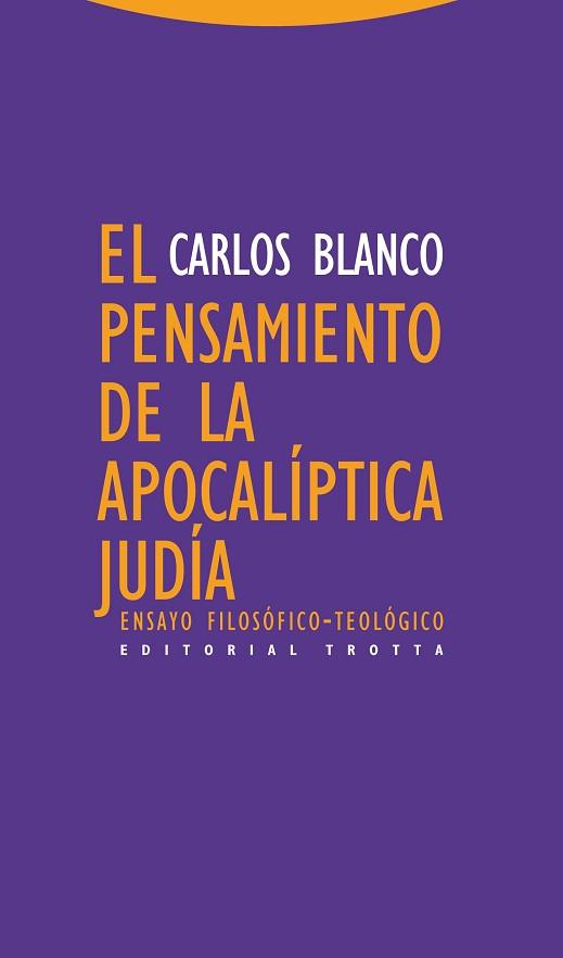 PENSAMIENTO DE LA APOCALIPTICA JUDIA, EL | 9788498794311 | BLANCO, CARLOS