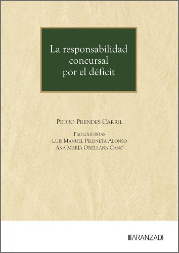RESPONSABILIDAD CONCURSAL POR EL DEFICIT, LA | 9788410857377 | PRENDES CARRIL, PEDRO