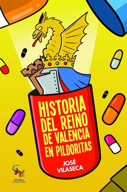 HISTORIA DEL REINO DE VALENCIA EN PILDORITAS | 9788416900060 | VILASECA HARO, JOSE