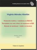 VARIACIÓN FONÉTICA Y ENSEÑANZA DE ELE/L2: TRATAMIENTO DEL NIVEL FÓNICO EN MANUALES DE ELE. ANÁLISIS DE MATERIALES Y DISEÑO DE RECURSOS | 9788412321760 | MÉNDEZ ABELLÁN, VIRGINIA