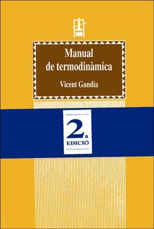 MANUAL DE TERMODINÀMICA (2A ED.) | 9788437023199 | GANDIA GOMAR, VICENT