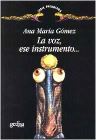 VOZ, ESE INSTRUMENTO..., LA | 9788474327649 | GÓMEZ, ANA MARÍA