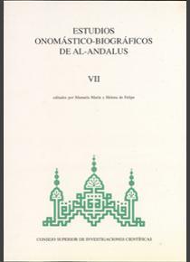 ESTUDIOS ONOMÁSTICO-BIOGRÁFICOS DE AL-ANDALUS. VOL. VII. HOMENAJE A JOSÉ MARÍA FÓRNEAS | 9788400074746