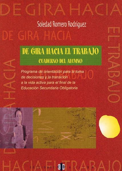 DE GIRA HACIA EL TRABAJO. CUADERNO DEL ALUMNO | 9788495212399 | ROMERO RODRÍGUEZ, SOLEDAD