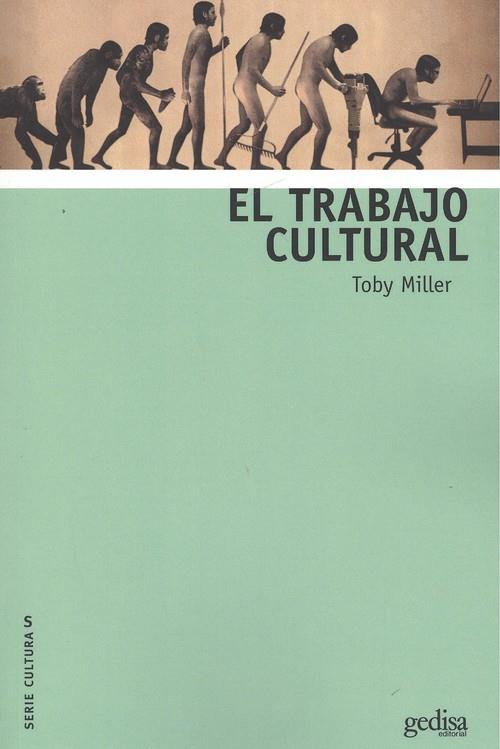 TRABAJO CULTURAL, EL | 9788417341466 | MILLER, TOBY