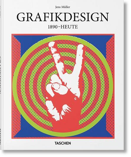 GRAFIKDESIGN. 1890–HEUTE (GERMAN EDITION) | 9783754400814