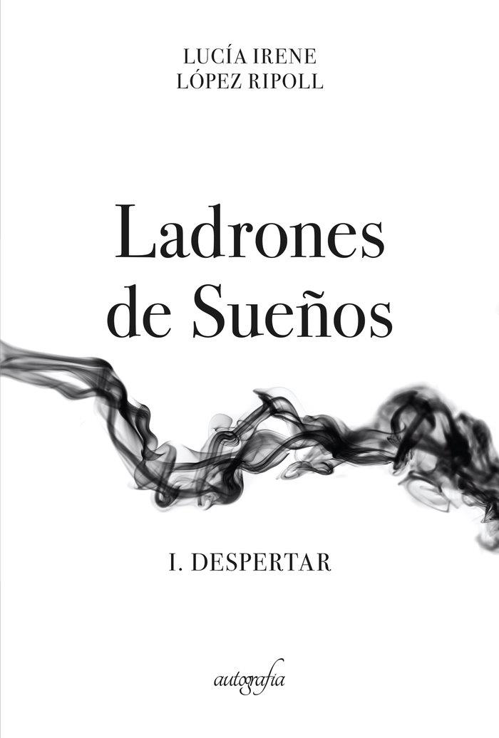 LADRONES DE SUEÑOS | 9788418766992 | LÓPEZ RIPOLL, LUCÍA IRENE