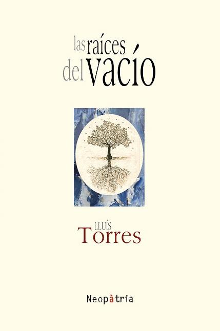 RAÍCES DEL VACÍO, LAS | 9788417464455 | TORRES LLÁCER, LLUÍS