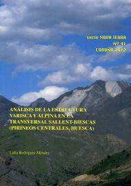 ANÁLISIS DE LA ESTRUCTURA VARISCA Y ALPINA EN LA TRANSVERSAL SALLENT-BIESCAS (PIRINEOS CENTRALES, HUESCA) | 9788497495158 | RODRÍGUEZ MÉNDEZ, LIDIA