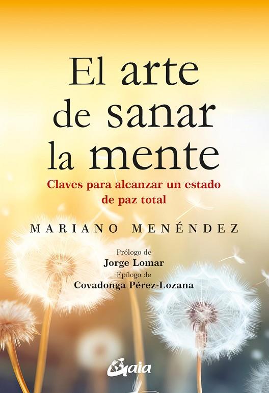 ARTE DE SANAR LA MENTE, EL | 9788411081221 | MENÉNDEZ, MARIANO
