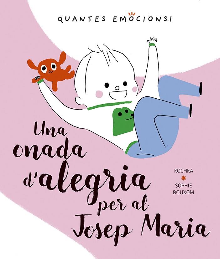 ONADA D'ALEGRIA PER AL JOSEP MARIA, UNA | 9788491453420 | KOCHKA