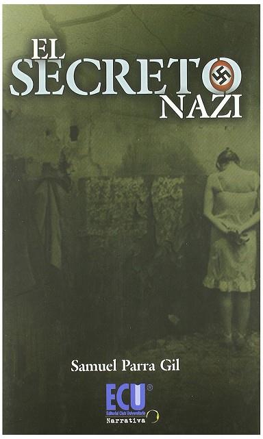 SECRETO NAZI, EL | 9788499481562 | PARRA GIL, SAMUEL