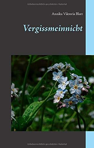 VERGISSMEINNICHT | 9783750433434 | BLATT, ANNIKA VIKTORIA