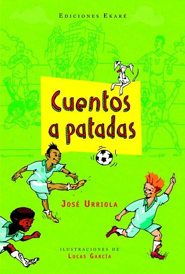 CUENTOS A PATADAS | 9788494303838 | URRIOLA, JOSÉ