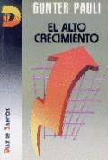 ALTO CRECIMIENTO, EL | 9788479780463 | PAULI, GUNTER