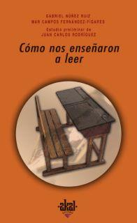 COMO NOS ENSEÑARON A LEER | 9788446022435 | NUÑEZ RUIZ / CAMPOS FERNANDEZ