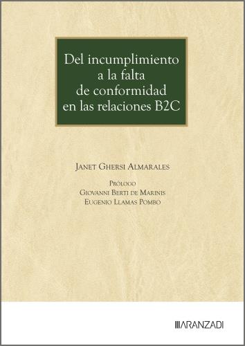 DEL INCUMPLIMIENTO A LA FALTA DE CONFORMIDAD EN LAS RELACIONES B2C | 9788410856189 | GHERSI ALMARALES, JANET