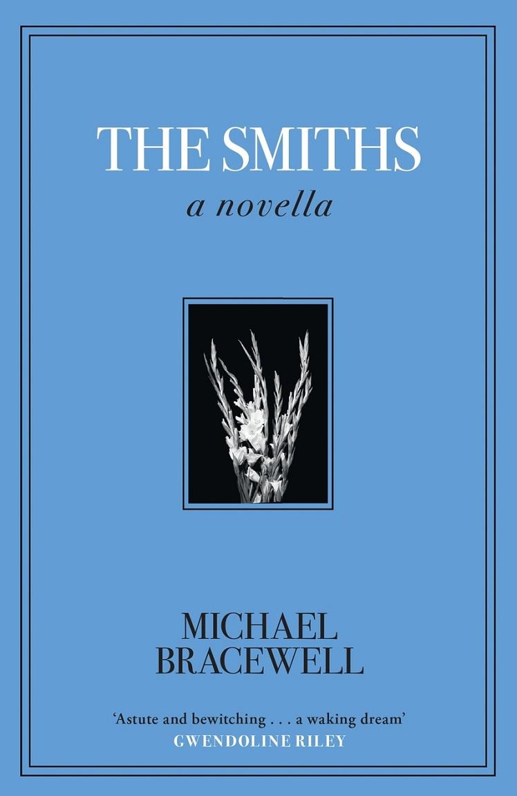 SMITHS, THE | 9781399638609 | BRACEWELL, MICHAEL