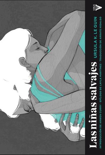 NIÑAS SALVAJES, LAS | 9788417870003 | LE GUIN, URSULA K.