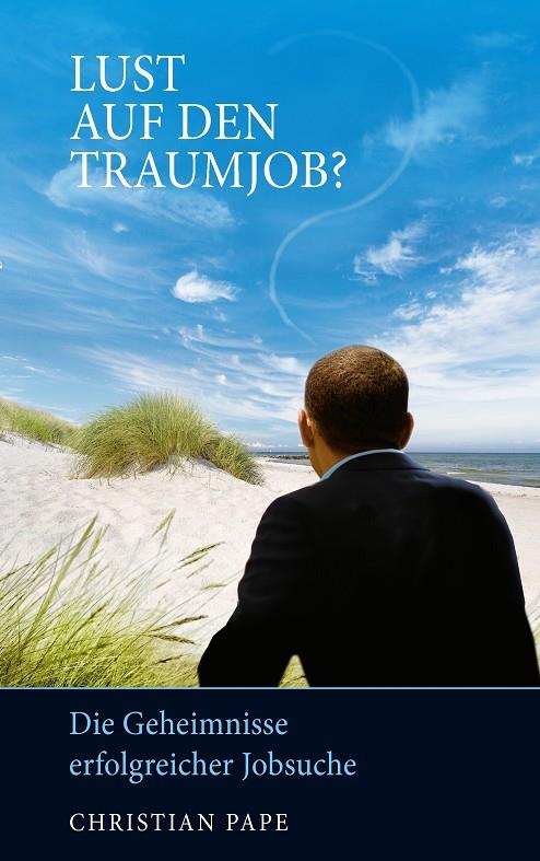 VOM JOBTRAUMA ZUM TRAUMJOB | 9783749491957 | PAPE, CHRISTIAN
