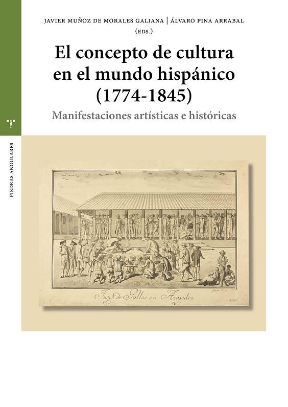 CONCEPTO DE CULTURA EN EL MUNDO HISPÁNICO (1774-1845), EL | 9791388179075 | MUÑOZ DE MORALES GALIANA, JAVIER / PINA ARRABAL, ÁLVARO