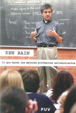 LO QUE HACEN LOS MEJORES PROFESORES UNIVERSITARIOS | 9788437066691 | BAIN, KEN
