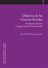 DIDÁCTICA DE LAS CIENCIAS SOCIALES | 9788497692830 | MENDIÓROZ LACAMBRA, ANA MARÍA