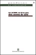 LLEI 16/2009, DE 22 DE JULIOL, DELS CENTRES DE CULTE | 9788439381075