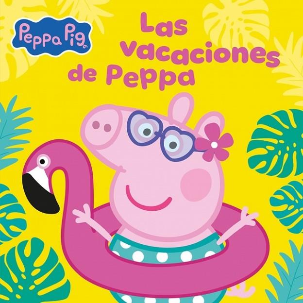 VACACIONES DE PEPPA, LAS (PEPPA PIG. UN CUENTO) | 9788448873714 | HASBRO
