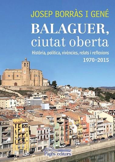 BALAGUER, CIUTAT OBERTA | 9788499758565 | BORRÀS GENÉ, JOSEP